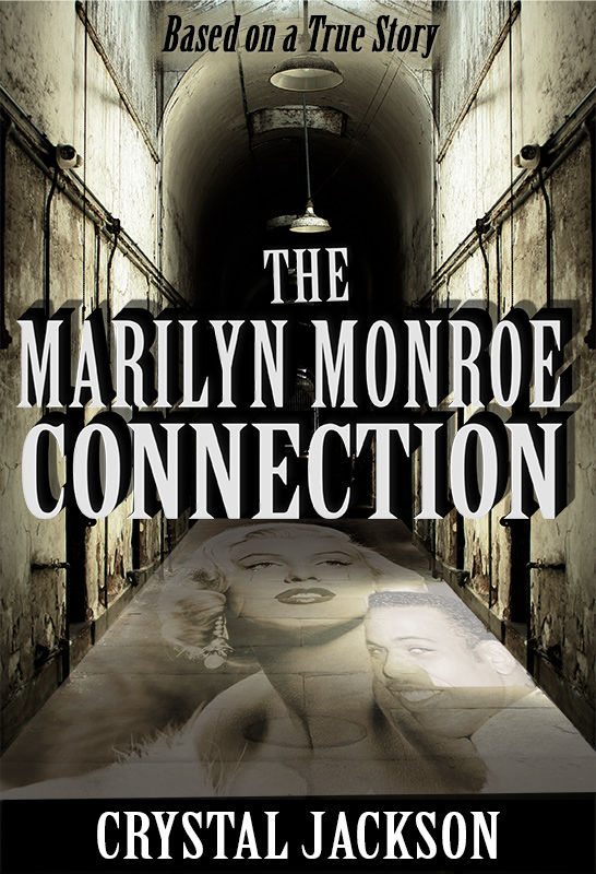 Crystal Jackson - The Marilyn Monroe Connection