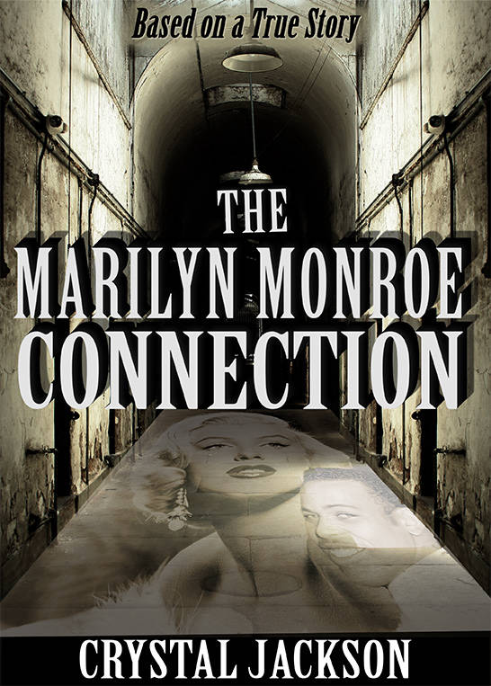 The Marilyn Monroe Connection - Crystal Jackson - New Book