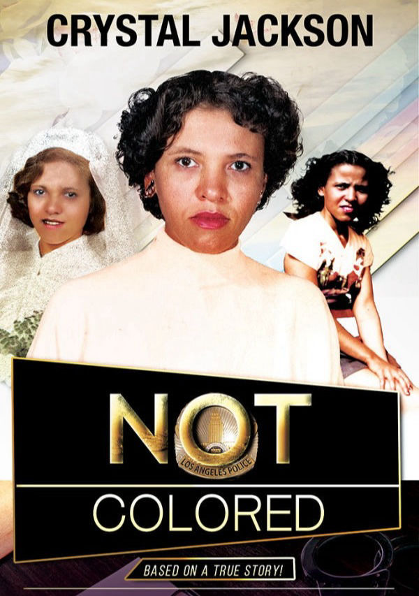 Not Colored - A novel by Crystal Jackson