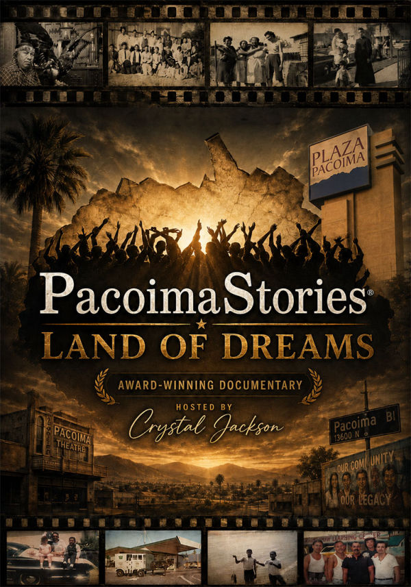 PacoimaStories - Land of Dreams