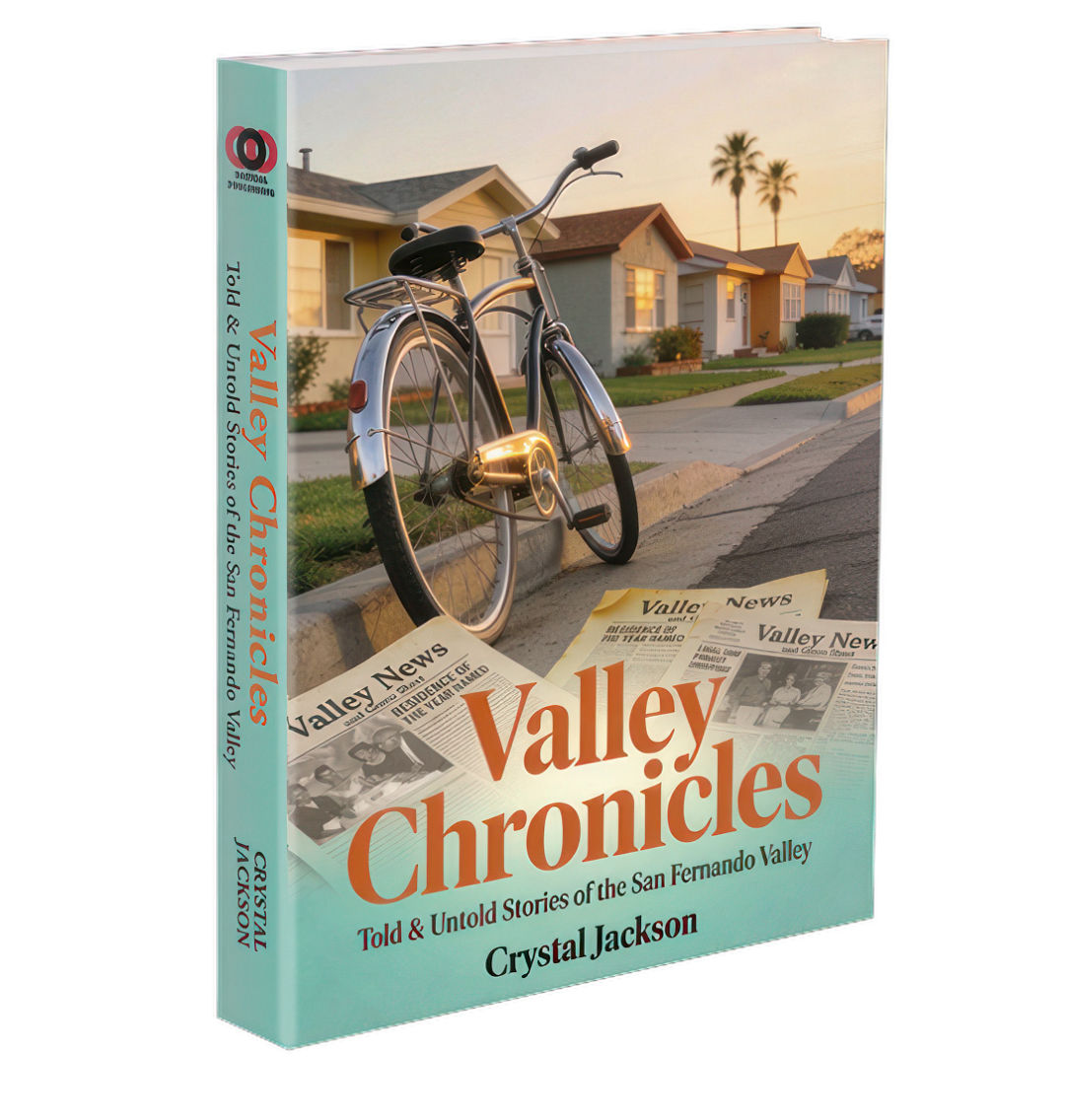 Valley Chronicles - Told and Untold Stories of the San Fernando Valley